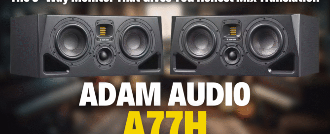 Adam Audio A77H Review - Specs - Features